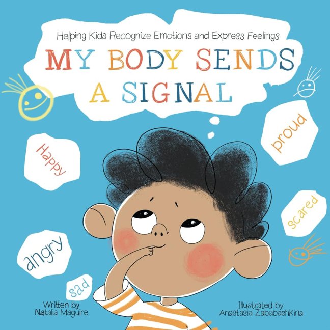 My Body Sends a Signal: Helping Kids Recognize Emotions and Express Feelings (Resilient Kids) book cover