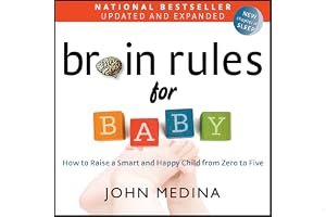 Brain Rules for Baby: How to Raise a Smart and Happy Child from Zero to Five book cover