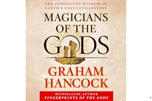 Magicians of the Gods: The Forgotten Wisdom of Earth's Lost Civilization book cover