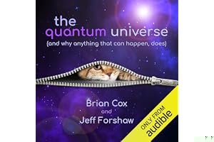 The Quantum Universe: Everything That Can Happen Does Happen book cover