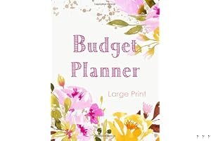 Budget Planner Large Print: Expenses & Bills Organizer for personal finance management: Yearly , Monthly , Weekly Planner & book cover