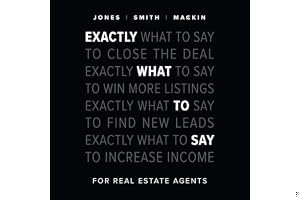 Exactly What to Say: For Real Estate Agents book cover
