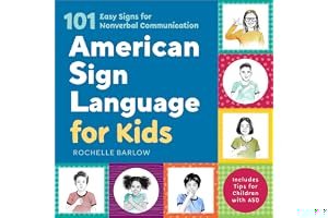 American Sign Language for Kids: 101 Easy Signs for Nonverbal Communication book cover