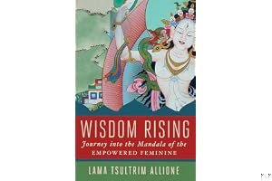 Wisdom Rising: Journey into the Mandala of the Empowered Feminine book cover