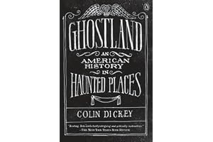 Ghostland: An American History in Haunted Places book cover