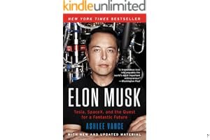 Elon Musk: Tesla, SpaceX, and the Quest for a Fantastic Future book cover