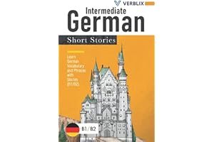 Intermediate German Short Stories: Learn German Vocabulary and Phrases with Stories (B1/ B2) book cover