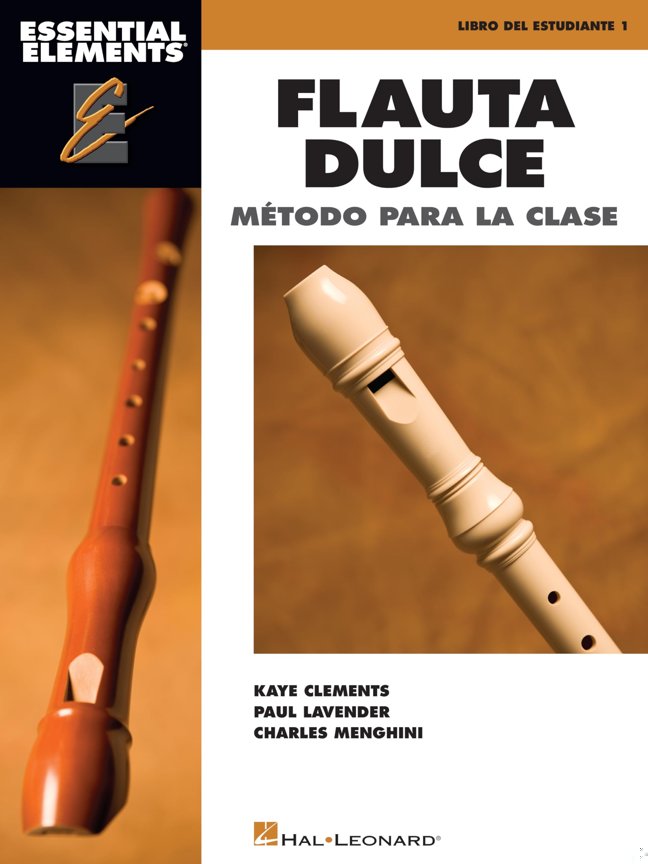Essential Elements: Flauta Dulce (Recorder) | Spanish Classroom Edition Method Book for Beginning Recorder Students | Classroom Music Reading Duets | Ensemble Learning and General Music Instruction book cover