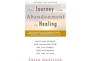 The Journey from Abandonment to Healing: Turn the End of a Relationship into the Beginning of a New Life book cover