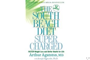 The South Beach Diet Supercharged: Faster Weight Loss and Better Health for Life book cover