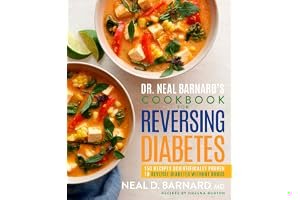 Dr. Neal Barnard's Cookbook for Reversing Diabetes: 150 Recipes Scientifically Proven to Reverse Diabetes Without Drugs book cover