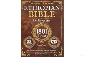 The Complete Ethiopian Bible in English 88 Books: The Complete Encyclopedia, Including The Missing Deuterocanonical Apocrypha book cover