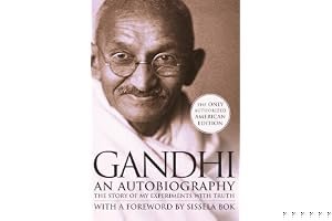 The Story of My Experiments with Truth: Mahatma Gandhi's Autobiography with a Foreword by the Gandhi Research Foundation book cover