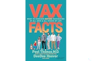 Vax Facts: What to Consider Before Vaccinating at All Ages & Stages of Life book cover