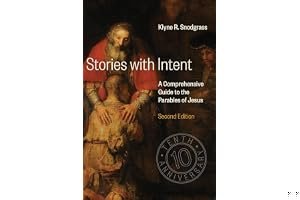 Stories with Intent: A Comprehensive Guide to the Parables of Jesus book cover