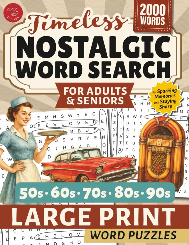 Nostalgic Word Search for Adults & Seniors: Large Print Word Puzzles for Sparking Memories and Staying Sharp (Word Find Books For Adults) book cover