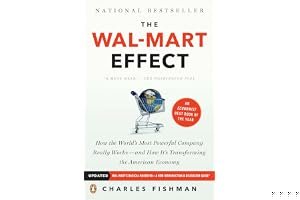 The Wal-Mart Effect: How the World's Most Powerful Company Really Works--and How It's Transforming the American Economy book cover