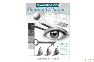 Drawing Dimensions: A Shading Guide for Teachers and Students book cover