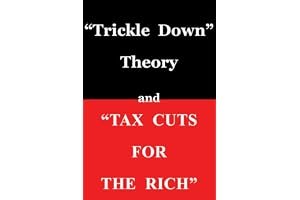 "Trickle Down Theory" and "Tax Cuts for the Rich" book cover