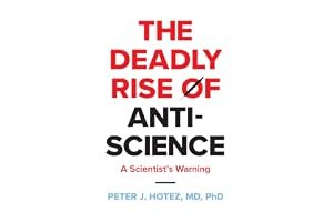 The Deadly Rise of Anti-science: A Scientist's Warning book cover