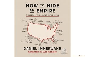 How to Hide an Empire: A History of the Greater United States book cover