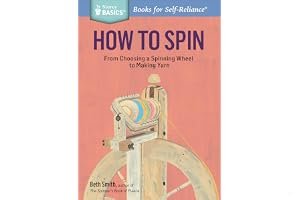 How to Spin: From Choosing a Spinning Wheel to Making Yarn book cover