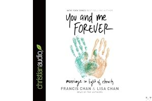 You and Me Forever: Marriage in Light of Eternity book cover