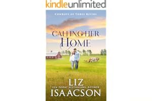 The Cowboy Who Called Back: Grumpy Cowboy Sweet Romance & Small Town Saga (Three Rivers Romance™ Book 5) book cover