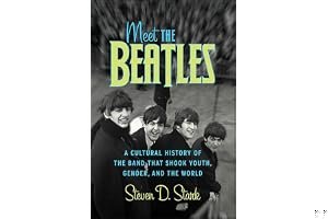 Meet the Beatles: A Cultural History of the Band That Shook Youth, Gender, and the World book cover