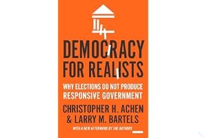Democracy for Realists: Why Elections Do Not Produce Responsive Government book cover