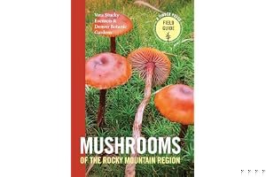 Mushrooms of the Rocky Mountain Region book cover