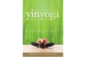 The Complete Guide to Yin Yoga: The Philosophy and Practice of Yin Yoga book cover