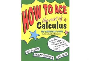 How to Ace the Rest of Calculus: The Streetwise Guide book cover