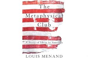 The Metaphysical Club: A Story of Ideas in America book cover