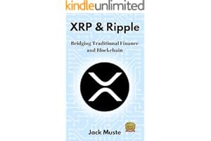 XRP & Ripple: Bridging Traditional Finance and Blockchain (Blocks and Chains: The Beginners Guide to Crypto, Altcoins and Cry book cover