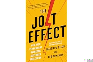 The JOLT Effect: How High Performers Overcome Customer Indecision book cover
