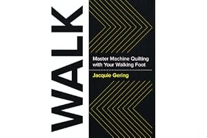 Walking Foot Quilting: Tips, Tricks, and Techniques to Master Quilting with a Walking Foot book cover