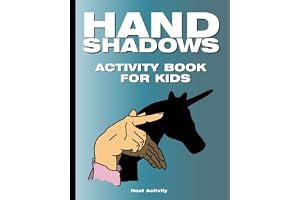 Hand Shadows Activity Book for Kids: 40 illustrations easy to follow and fun. This activity book will be interesting for children, toddlers, preschoolers, children from 3 to 8, 6 to 8 years old. book cover