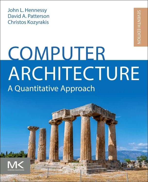 Computer Architecture: A Quantitative Approach (The Morgan Kaufmann Series in Computer Architecture and Design) book cover
