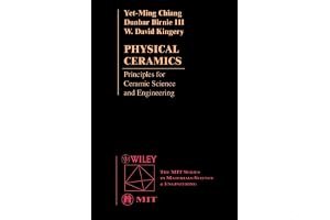 Physical Ceramics: Principles for Ceramic Science and Engineering book cover