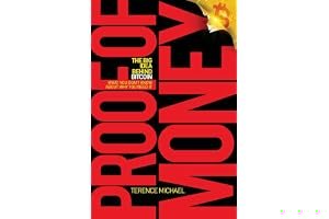 PROOF OF MONEY: The Big Idea Behind Bitcoin (What You Don't Know About Why You Need It) book cover