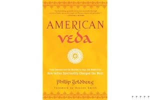 American Veda: From Emerson and the Beatles to Yoga and Meditation How Indian Spirituality Changed the West book cover