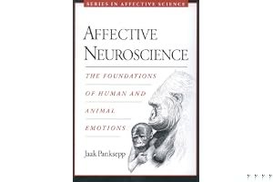 Affective Neuroscience: The Foundations of Human and Animal Emotions book cover