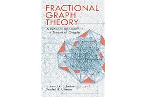 Fractional Graph Theory: A Rational Approach to the Theory of Graphs book cover