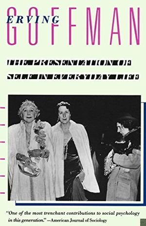 The Presentation of Self in Everyday Life book cover