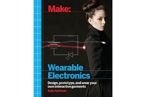 Make: Wearable Electronics: Tools and techniques for prototyping interactive wearables book cover