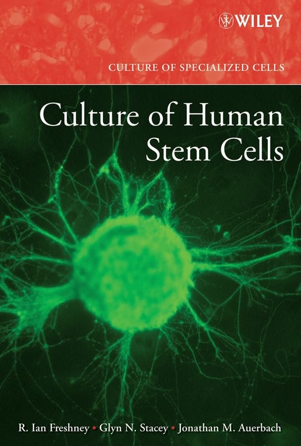 Culture of Human Stem Cells (Culture of Specialized Cells) book cover