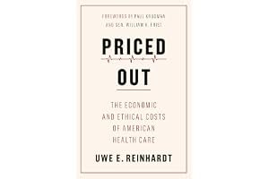 Priced Out: The Economic and Ethical Costs of American Health Care book cover