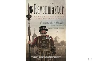 The Ravenmaster: My Life with the Ravens at the Tower of London book cover