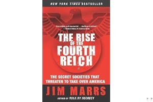 The Rise of the Fourth Reich: The Secret Societies That Threaten to Take Over America book cover